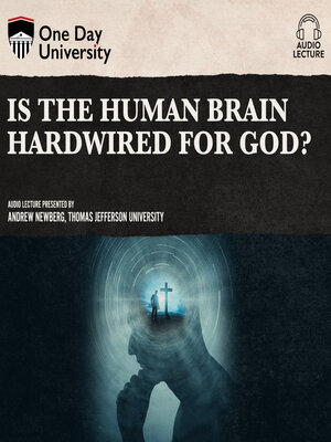 cover image of Is the Human Brain Hardwired for God?